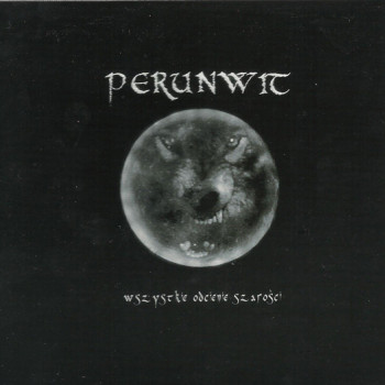 Perunwit - Wszystkie Odcienie Szarosci
