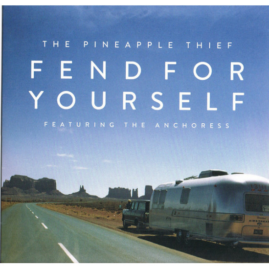 The Pineapple Thief Featuring The Anchoress - Fend For Yourself