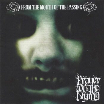 Prayer Of The Dying - From The Mouth Of The Passing