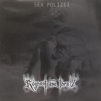 Regnant And Thrall - Sex Polizei