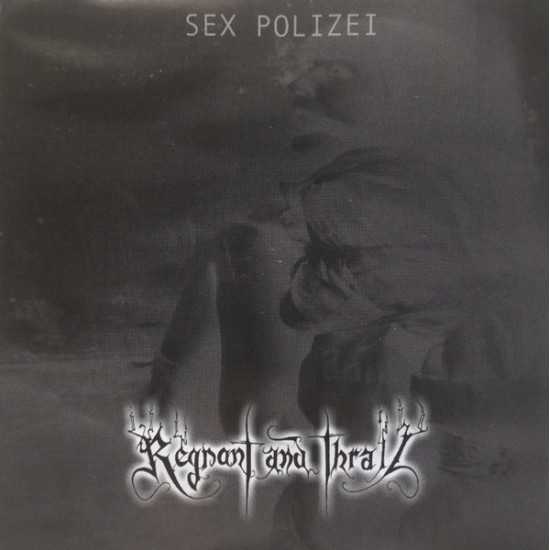 Regnant And Thrall - Sex Polizei