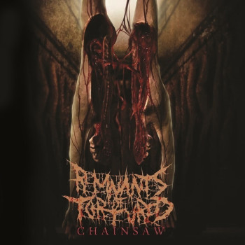 Remnants Of Tortured - Chainsaw