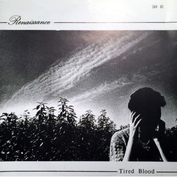Renaissance (5) - Tired Blood