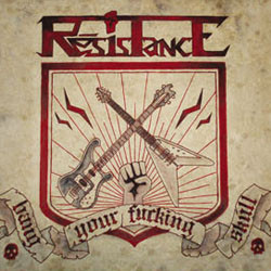 Résistance (2) - Bang Your Fucking Skull