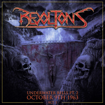 Revoltons - Underwater Bells Pt. 2 - October 9th 1963 - Act. 1