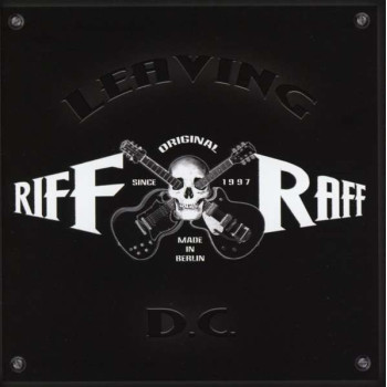 Riff Raff (17) - Leaving DC