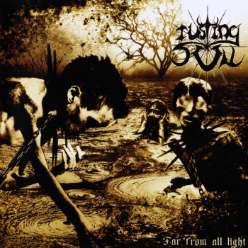 Rusting Sun - Far From All Light