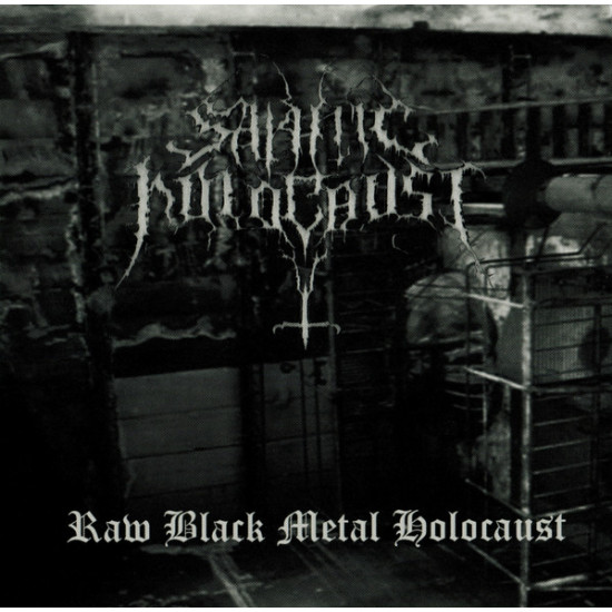 Satanic Holocaust - Raw Black Metal Holocaust