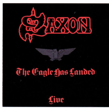 Saxon - The Eagle Has Landed (Live)