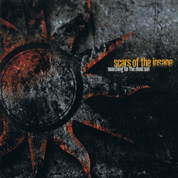Scars Of The Insane - Searching For The Dead Sun