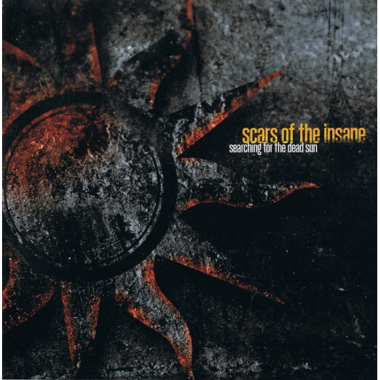 Scars Of The Insane - Searching For The Dead Sun