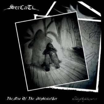 Sercati - The Rise Of The Nightstalker