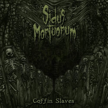 Sidus Mortuorum - Coffin Slaves