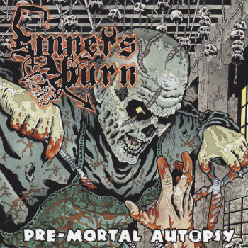 Sinners Burn - Pre-Mortal Autopsy