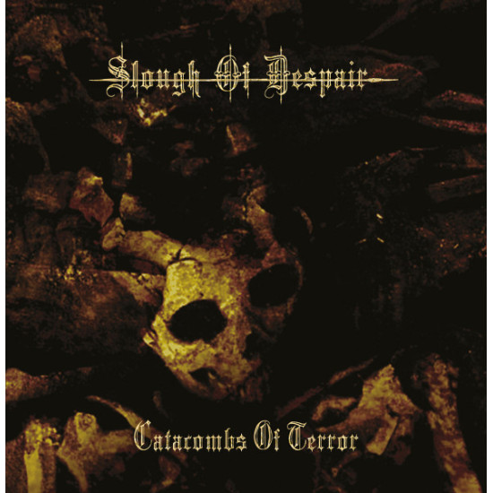 Slough Of Despair - Catacombs Of Terror
