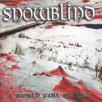 Snowblind (6) - A World Full Of Lies