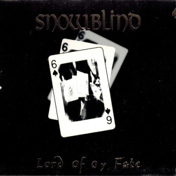 Snowblind (6) - Lord Of My Fate