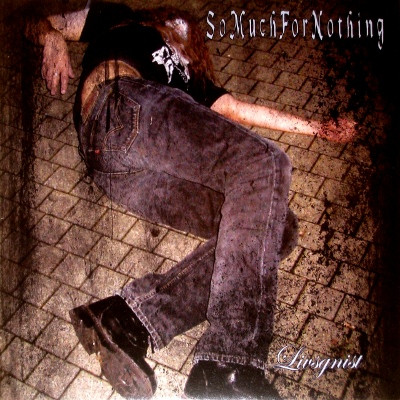 So Much For Nothing - Livsgnist