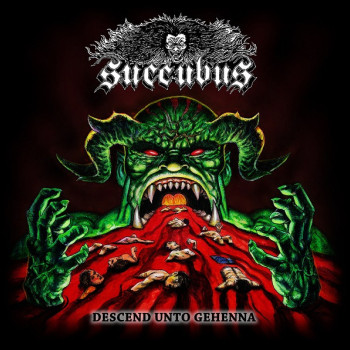 Succubus (8) - Descend Unto Gehenna