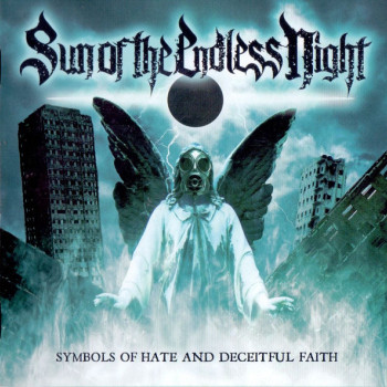 Sun Of The Endless Night - Symbols Of Hate And Deceitful Faith