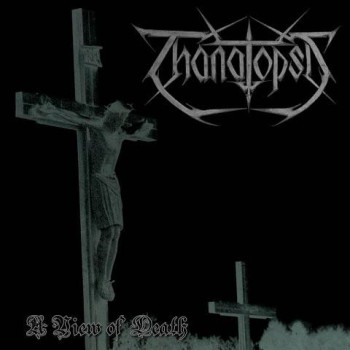 Thanatopsis (3) - A View Of Death