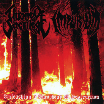 Throne Of Sacrilege / Impurium - Unleashing A Cacophony Of Destruction