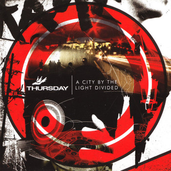 Thursday - A City By The Light Divided
