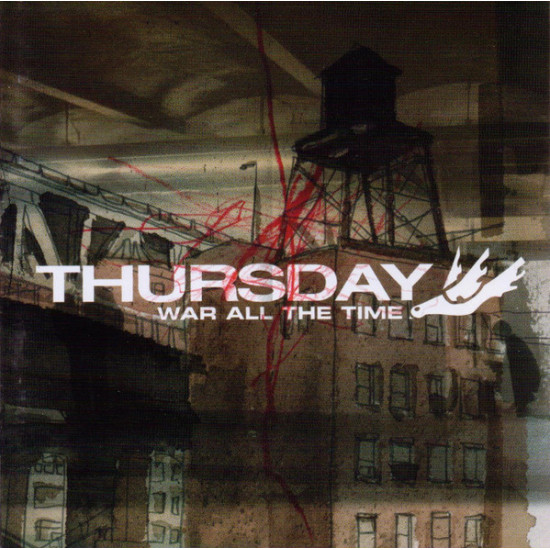 Thursday - War All The Time