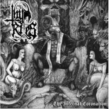 Thy Rites - Thy Infernal Coronation
