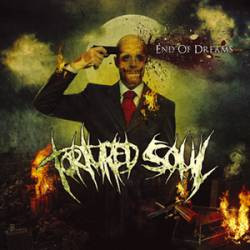 Tortured Soul (4) - End Of Dreams