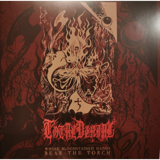 Total Denial (2) - Whose Bloodstained Hands Bear The Torch