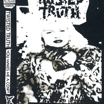 Twisted Truth - You Makes Me A Cow?!