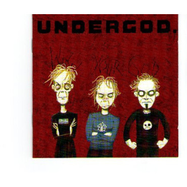 Undergod. - Who's Your God?