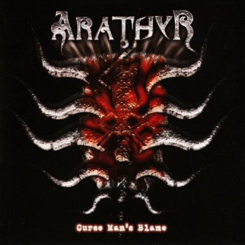 Arathyr - Curse Man's Blame