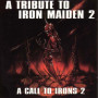 Various - A Call To Irons 2 - A Tribute To Iron Maiden 2