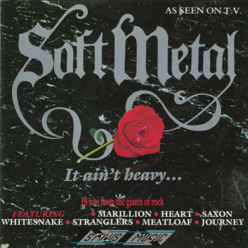 Various - Soft Metal - It Ain't Heavy...