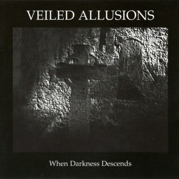 Veiled Allusions - When Darkness Descends