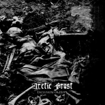 Arctic Frost - Exclusion Of Hope