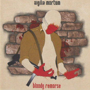 Vigilia Mortum - Bloody Remorse
