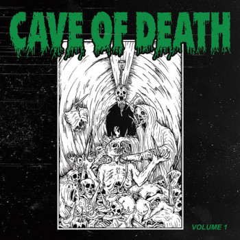 Vile Apparition / Congealed Putrescence / Constant Torment / Horrifier (3) / Goredawn - Cave Of Death 