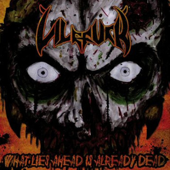 Vilefuck - What Lies Ahead Is Already Dead