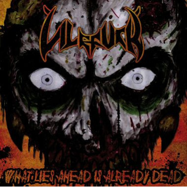 Vilefuck - What Lies Ahead Is Already Dead