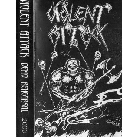 Violent Attack - Demo Rehearsal 2003