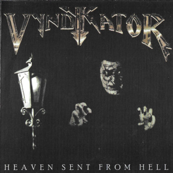 Vyndykator - Heaven Sent From Hell