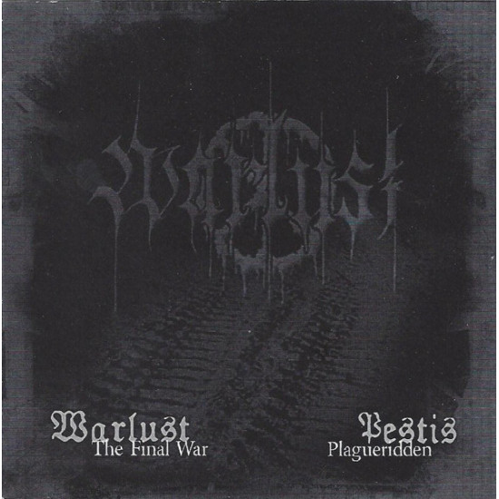 Warlust / Pestis - The Final War / Plagueridden