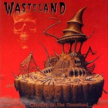 Wasteland - Warriors Of The Wasteland (Compilation)