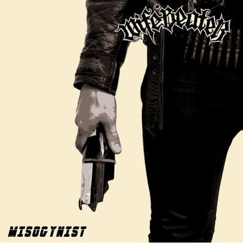 Wifebeater - Misogynist