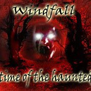 Windfall - Time Of The Haunted