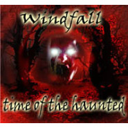 Windfall - Time Of The Haunted