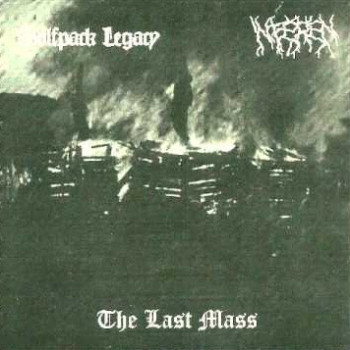 Wolfpack Legacy /Inféren - The Last Mass